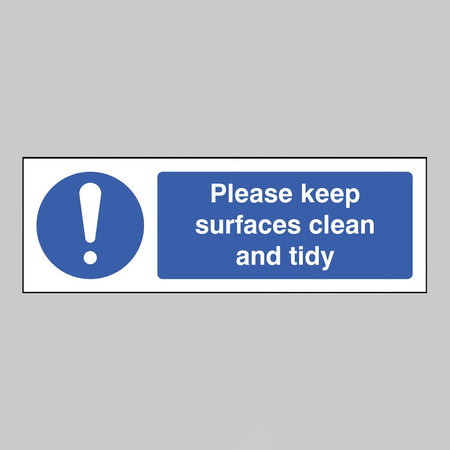 Please Keep Surfaces Clean And Tidy Sign - Ready Set SuppliedPlease Keep Surfaces Clean And Tidy SignRigid Plastic15622G