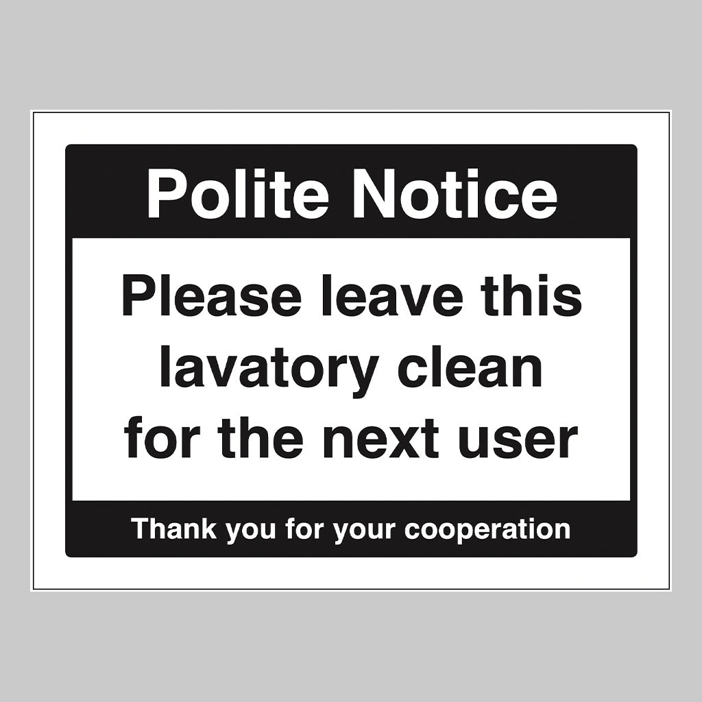 Please Leave Lavatory Clean For The Next User Sign - Ready Set SuppliedPlease Leave Lavatory Clean For The Next User SignRigid Plastic17037E