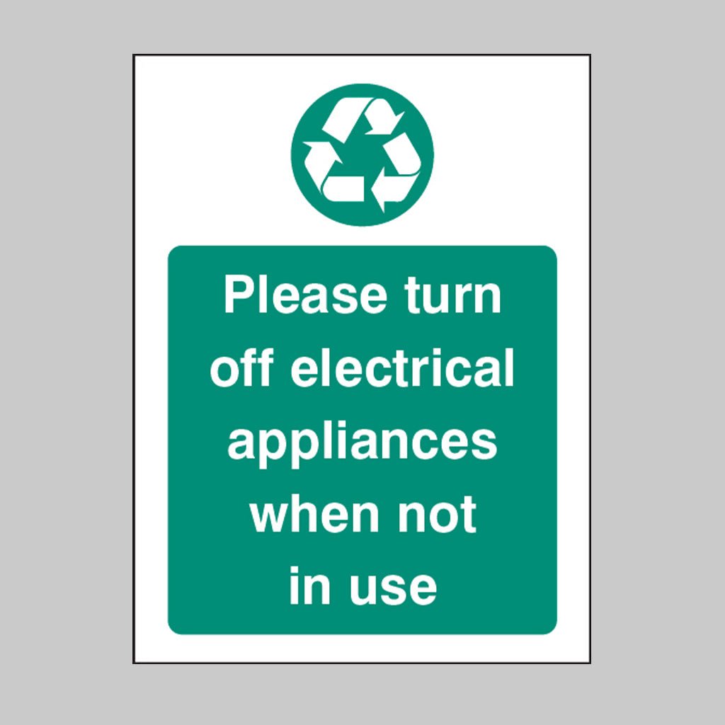 Please Turn Off Electrical Appliances When Not In Use Sign - Ready Set SuppliedPlease Turn Off Electrical Appliances When Not In Use SignRigid Plastic16629A