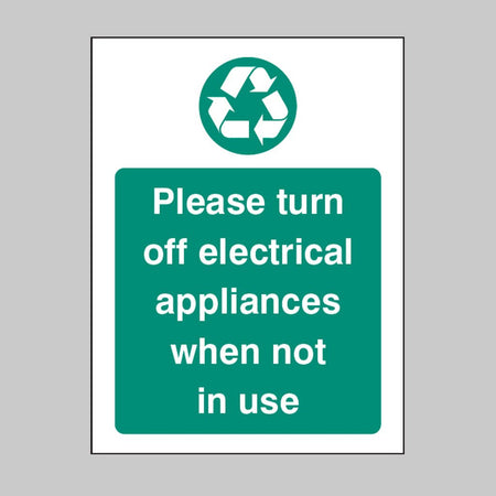 Please Turn Off Electrical Appliances When Not In Use Sign - Ready Set SuppliedPlease Turn Off Electrical Appliances When Not In Use SignRigid Plastic16629A