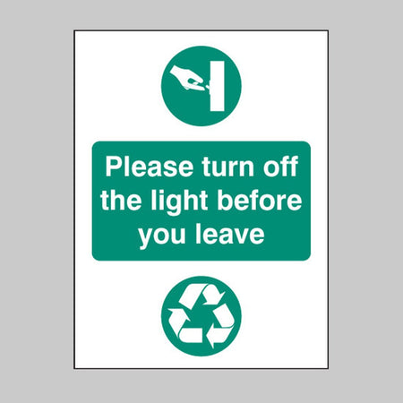 Please Turn Off The Light Before You Leave Sign - Ready Set SuppliedPlease Turn Off The Light Before You Leave SignRigid Plastic16620A