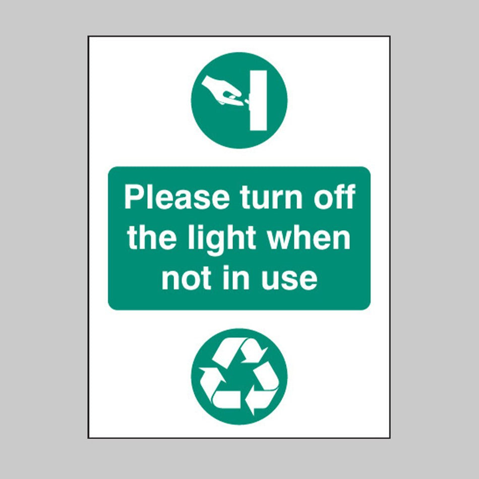 Please Turn Off The Light When Not In Use Sign - Ready Set SuppliedPlease Turn Off The Light When Not In Use SignRigid Plastic16621A
