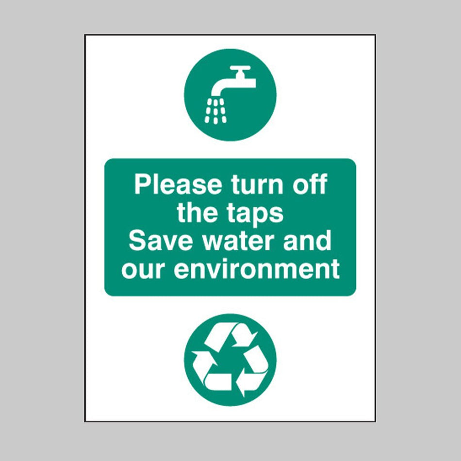 Please Turn Off The Taps Save Water And Our Environment Sign - Ready Set SuppliedPlease Turn Off The Taps Save Water And Our Environment SignRigid Plastic16622A