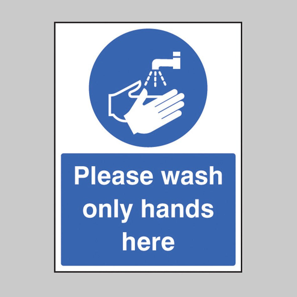 Please Wash Only Hands Here Sign - Ready Set SuppliedPlease Wash Only Hands Here SignRigid Plastic15602E