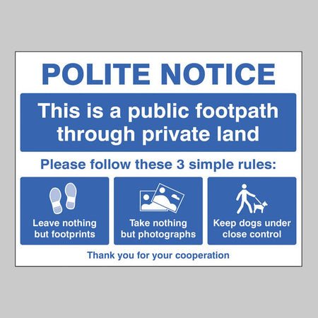 Polite Notice This Is A Public Footpath Through Private Land - Please Follow These 3 Rules Sign - Ready Set SuppliedPolite Notice This Is A Public Footpath Through Private Land - Please Follow These 3 Rules Sign15524Q