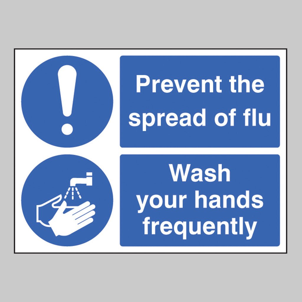 Prevent The Spread Of Flu Wash Your Hands Frequently Sign - Ready Set SuppliedPrevent The Spread Of Flu Wash Your Hands Frequently Sign25501E