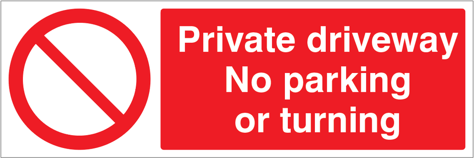 Private Driveway No Parking Or Turning Sign - Ready Set SuppliedPrivate Driveway No Parking Or Turning SignRigid Plastic16590G