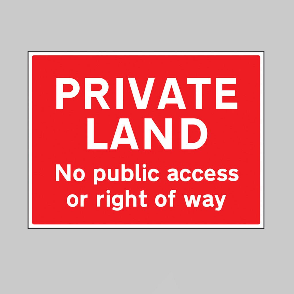 Private Land No Public Access Or Right Of Way Sign - Ready Set SuppliedPrivate Land No Public Access Or Right Of Way Sign15522Q