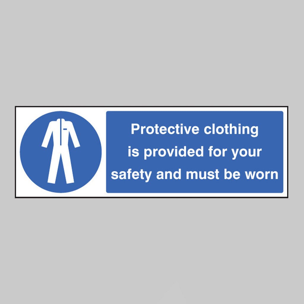 Protective Clothing Is Provided For Your Safety And Must Be Worn Sign - Ready Set SuppliedProtective Clothing Is Provided For Your Safety And Must Be Worn SignRigid Plastic15213G