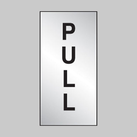 Pull 35 x 70mm Engraved Aluminium Effect PVC With Sav Backing Sign - Ready Set SuppliedPull 35 x 70mm Engraved Aluminium Effect PVC With Sav Backing Sign59073