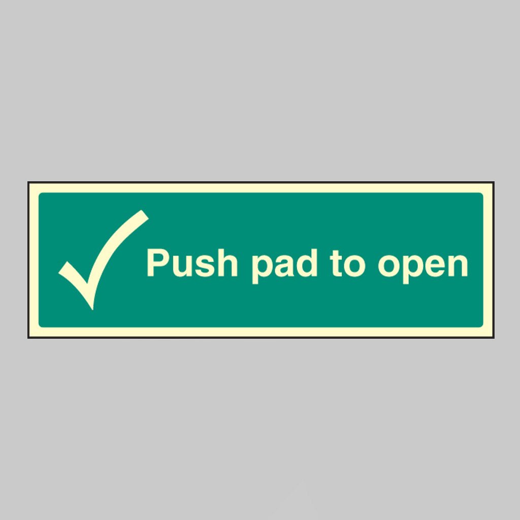 Push Pad to Open Sign - Design 2049 - Ready Set SuppliedPush Pad to Open Sign - Design 2049Ultra Bright (Class C) Photoluminescent Rigid32049G