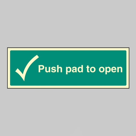 Push Pad to Open Sign - Design 2049 - Ready Set SuppliedPush Pad to Open Sign - Design 2049Ultra Bright (Class C) Photoluminescent Rigid32049G
