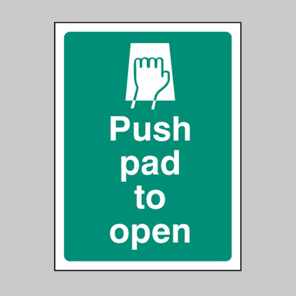 Push Pad To Open Sign - Ready Set SuppliedPush Pad To Open Sign22068A