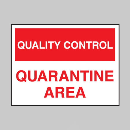 Quality Control Quarantine Area Sign - Ready Set SuppliedQuality Control Quarantine Area Sign17814K