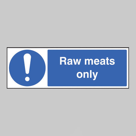 Raw Meats Only Sign - Ready Set SuppliedRaw Meats Only SignRigid Plastic15611G