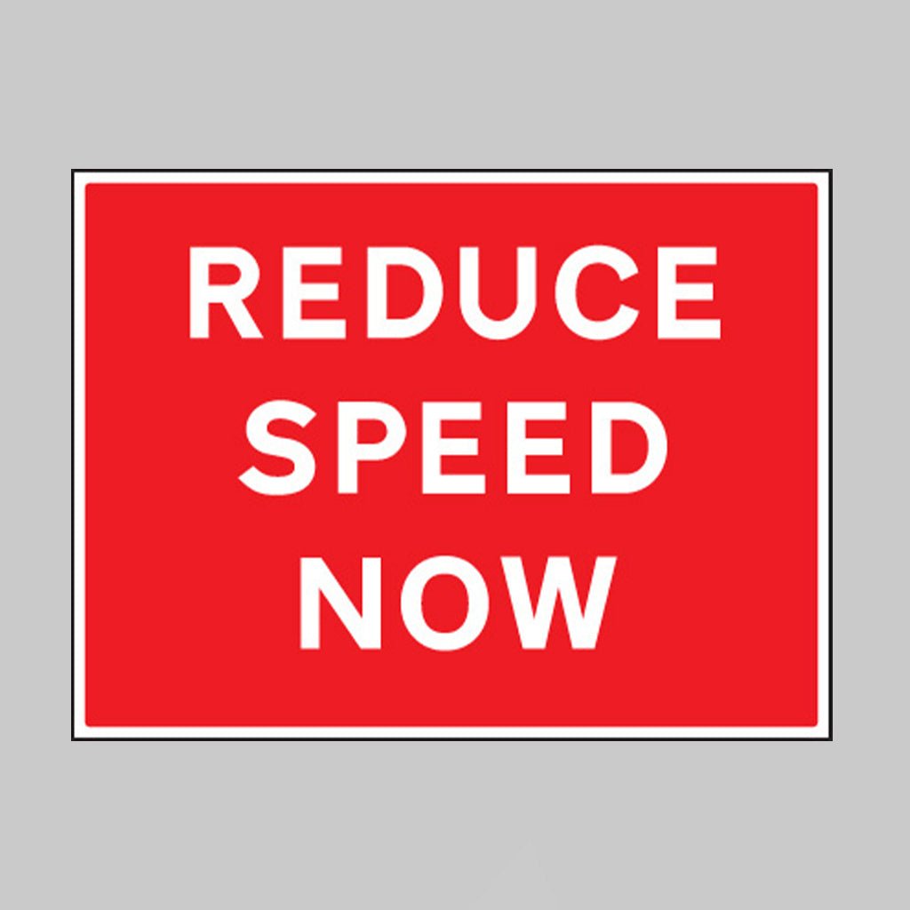 Reduce Speed Now Sign - Ready Set SuppliedReduce Speed Now SignRigid Plastic17617Q