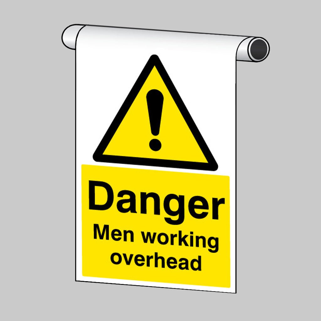 Roll Top - Danger Men Working Overhead Sign - Ready Set SuppliedRoll Top - Danger Men Working Overhead Sign56380