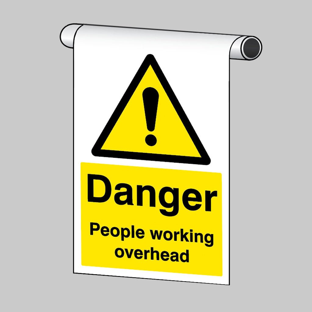 Roll Top - Danger People Working Overhead Sign - Ready Set SuppliedRoll Top - Danger People Working Overhead Sign57126