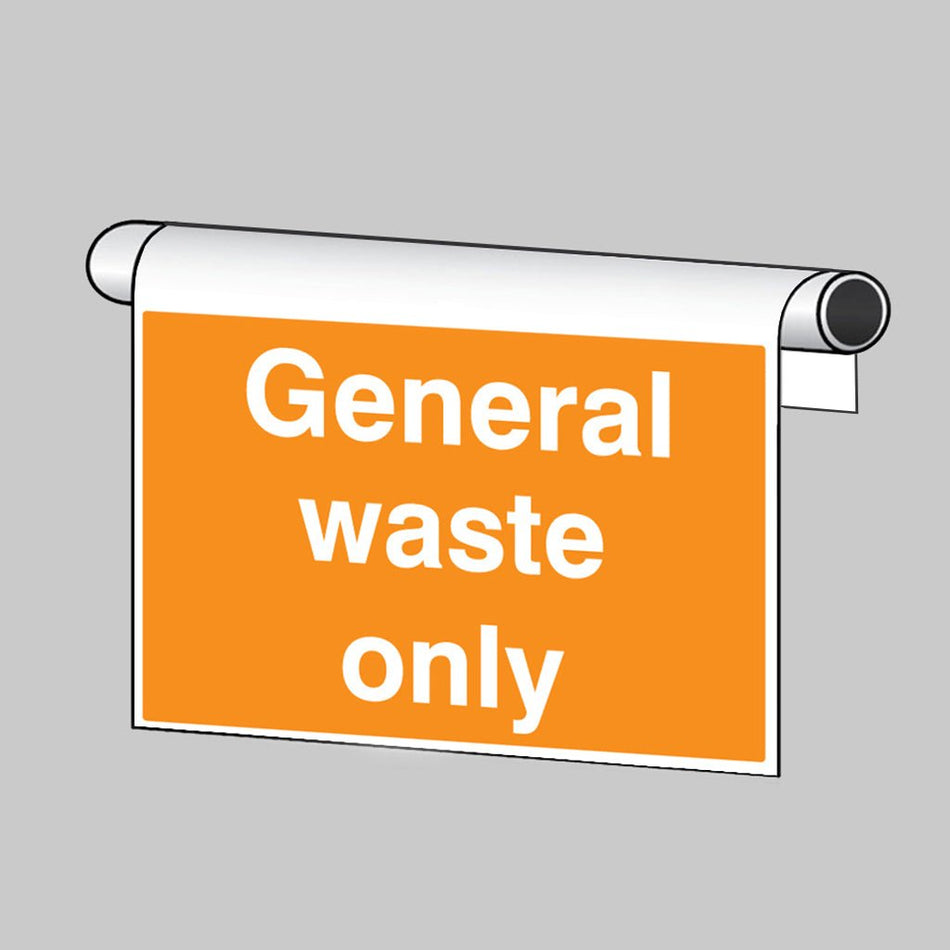 Roll Top - General Waste Only Sign - Ready Set SuppliedRoll Top - General Waste Only Sign56666