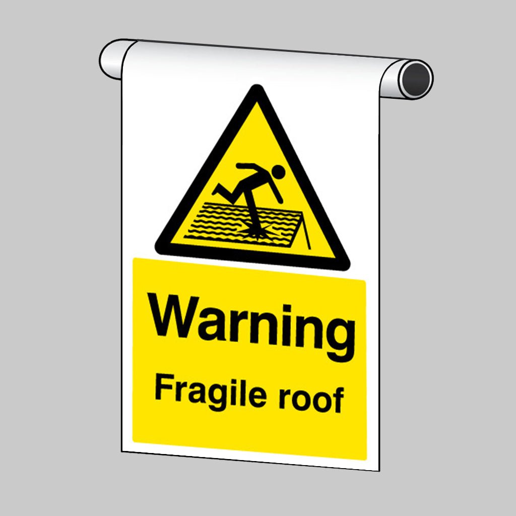 Roll Top - Warning Fragile Roof Sign - Ready Set SuppliedRoll Top - Warning Fragile Roof Sign56495