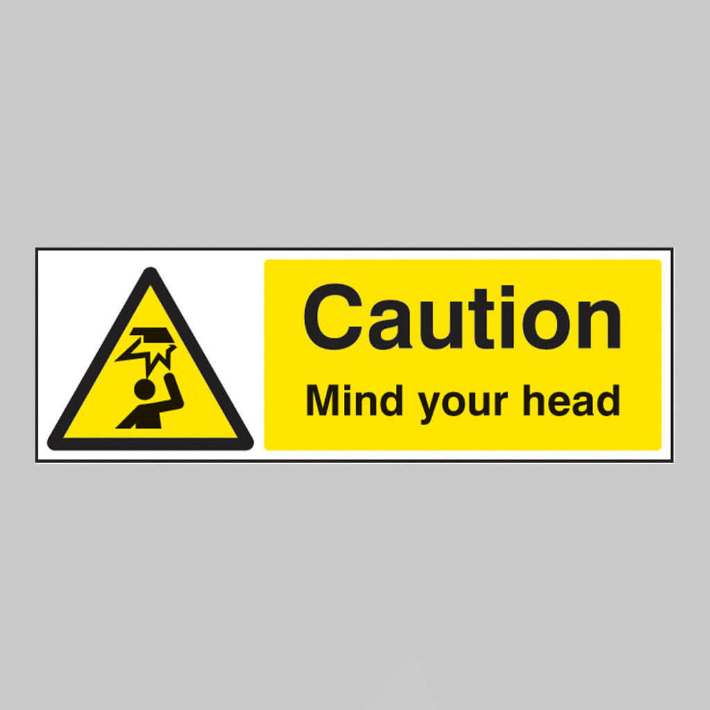 Caution mind your head