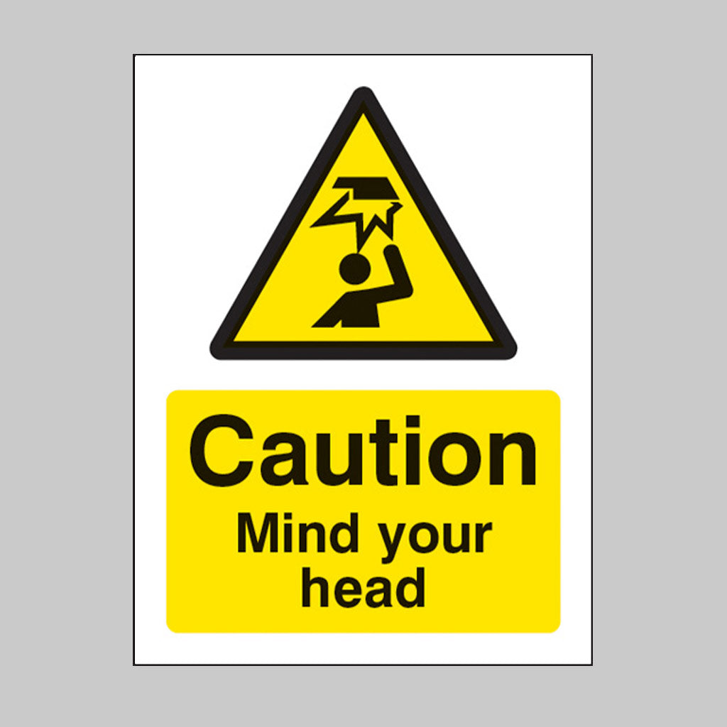 Caution mind your head