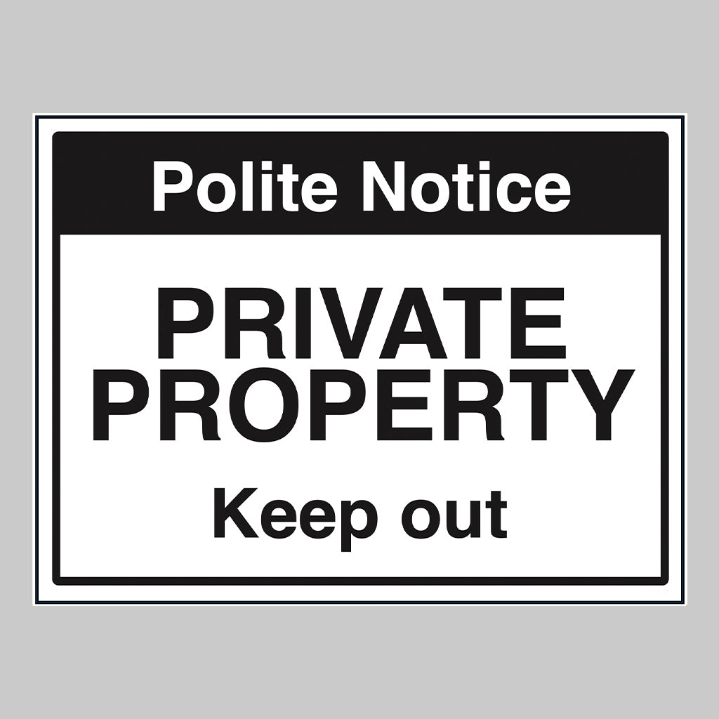 Notice private property Keep out