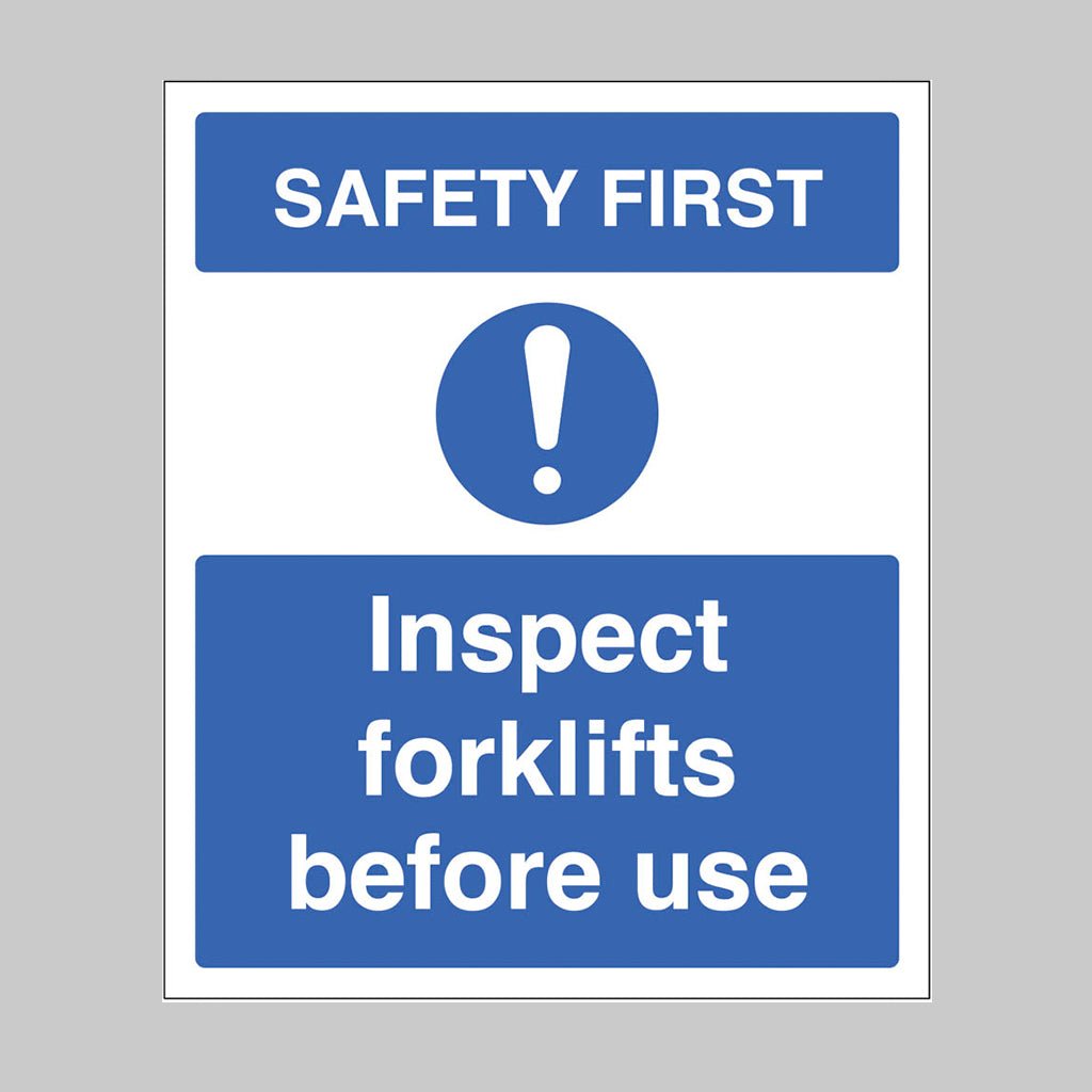 Safety First - Inspect Forklifts Before Use Sign - Ready Set SuppliedSafety First - Inspect Forklifts Before Use SignRigid Plastic17185E