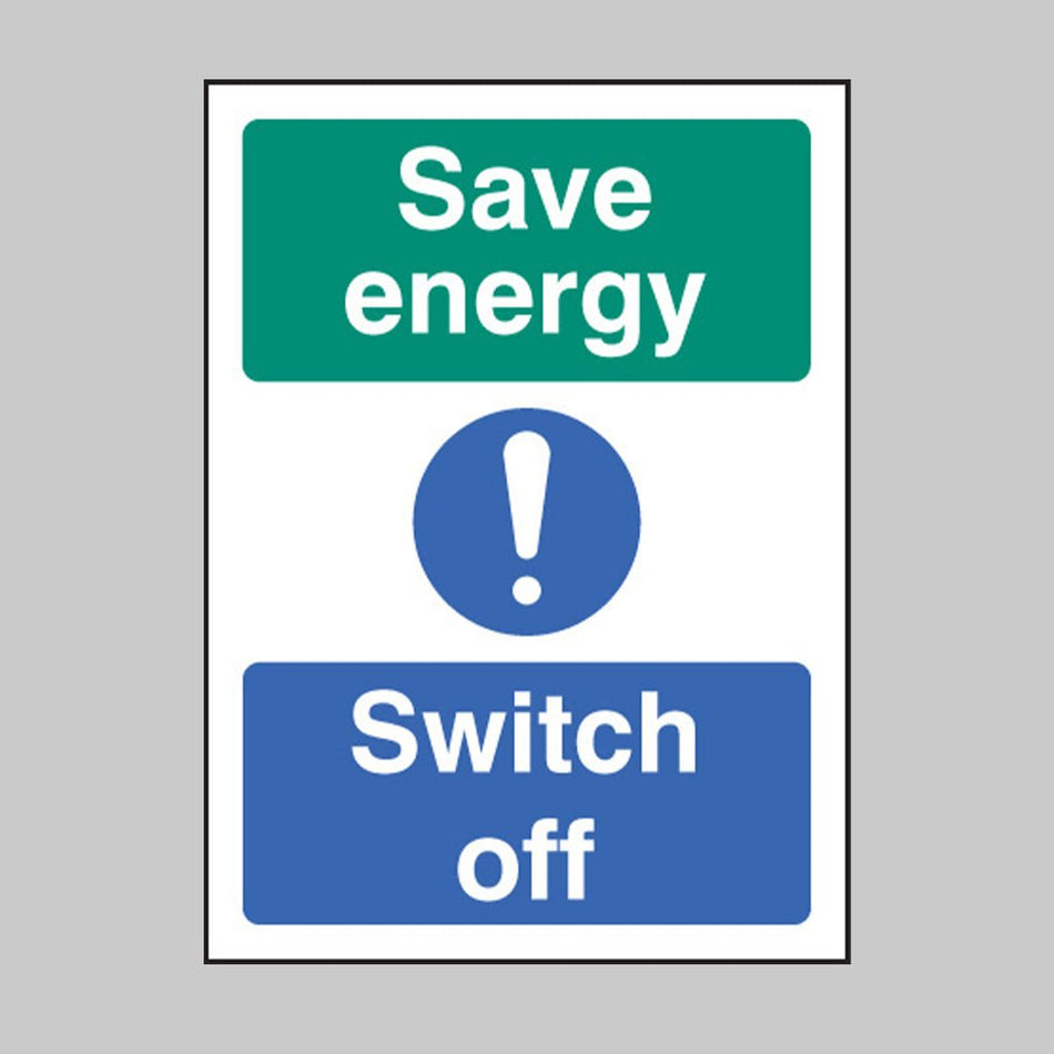 Save Energy Switch Off Sign - Ready Set SuppliedSave Energy Switch Off SignSelf Adhesive Vinyl26036A