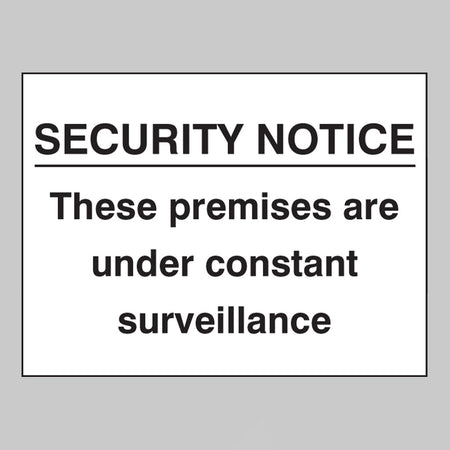 Security Notice These Premises Under Constant Surveillance Sign - Ready Set SuppliedSecurity Notice These Premises Under Constant Surveillance SignRigid Plastic11704K