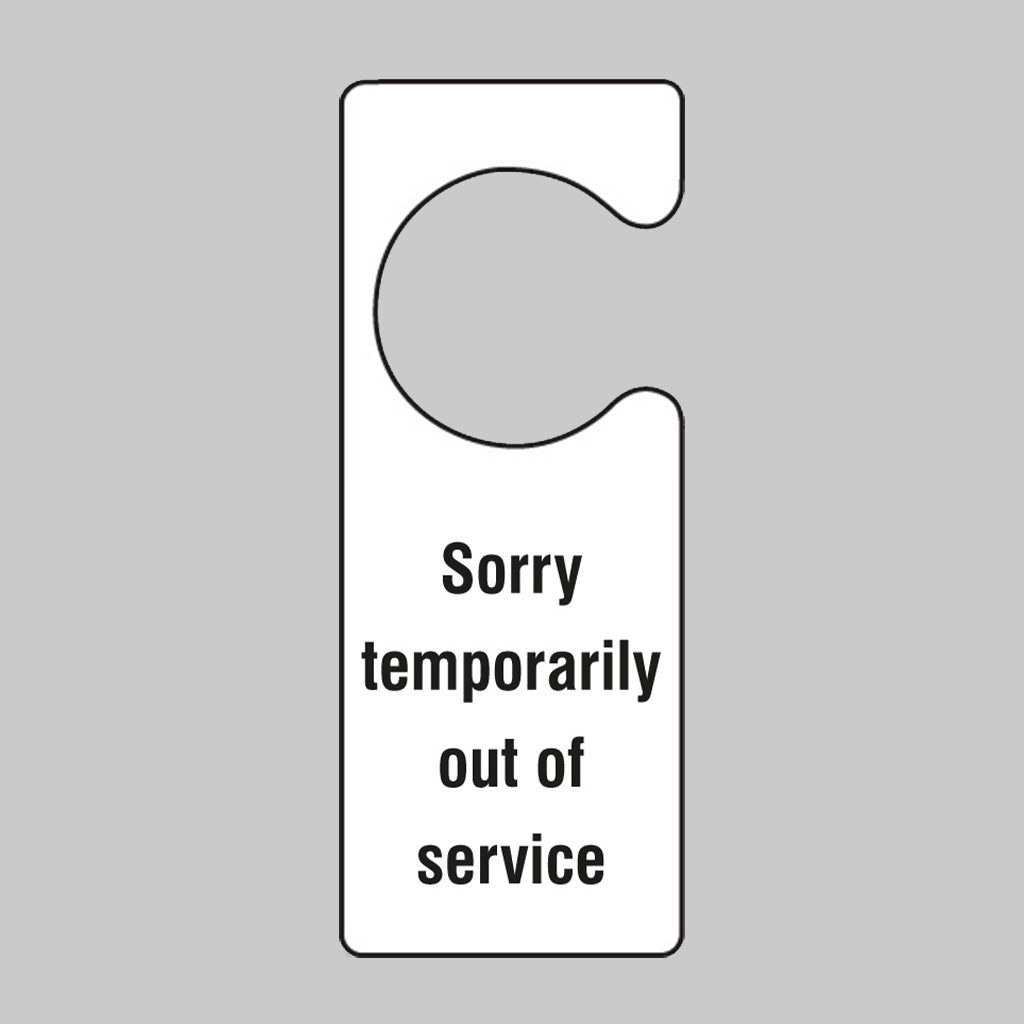 Sorry Temporarily Out Of Service Door Hanger 80 x 205mm Single Sided Sign - Ready Set SuppliedSorry Temporarily Out Of Service Door Hanger 80 x 205mm Single Sided Sign55107
