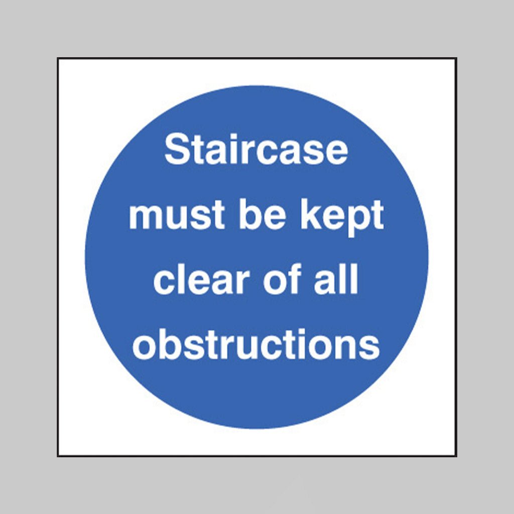 Staircase Must Be Kept Clear Of All Obstructions Sign - Ready Set SuppliedStaircase Must Be Kept Clear Of All Obstructions SignRigid Plastic11607F