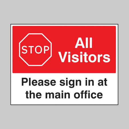 Stop All Visitors Please Sign In At The Main Office - Ready Set SuppliedStop All Visitors Please Sign In At The Main Office15482Q
