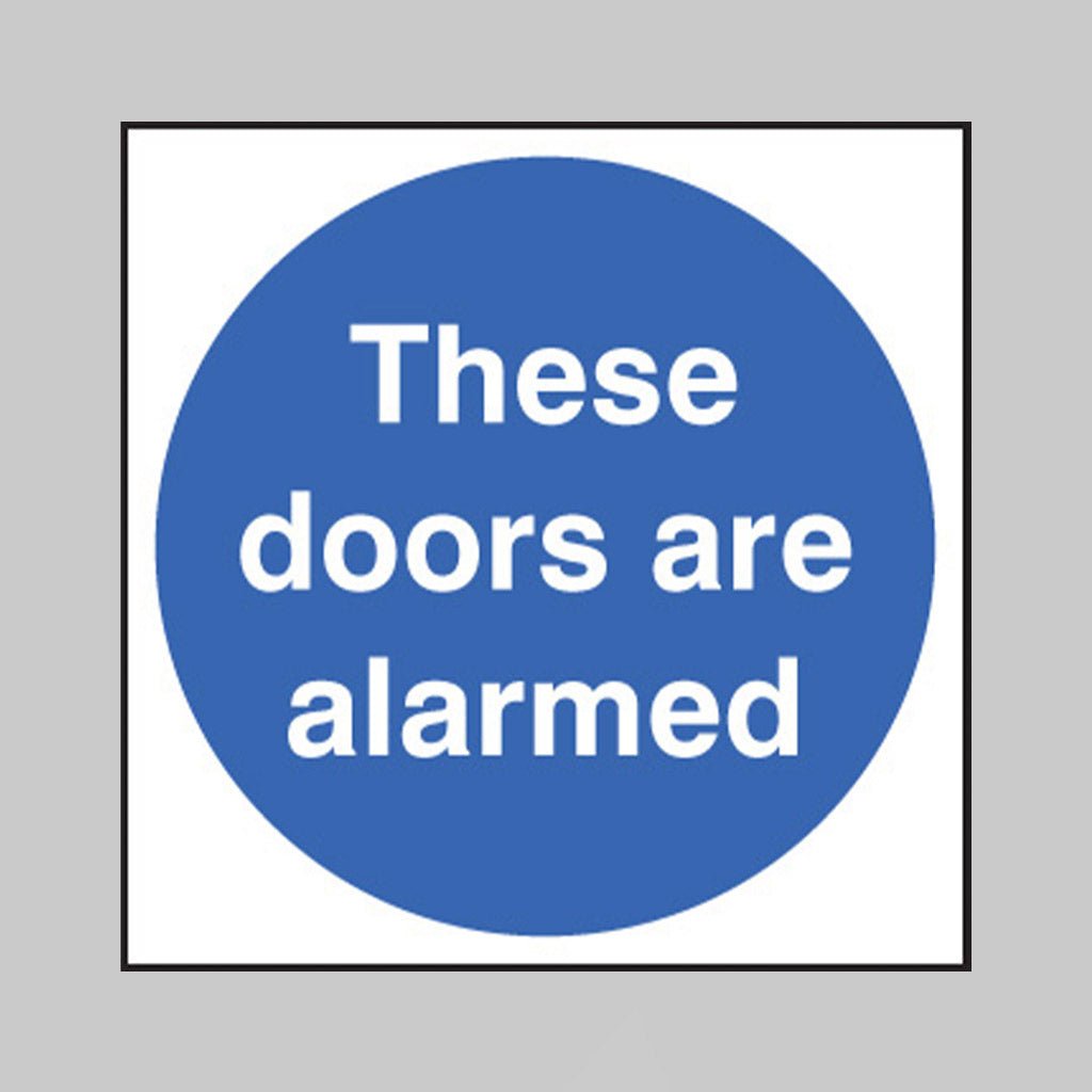 These Doors Are Alarmed Sign - Ready Set SuppliedThese Doors Are Alarmed SignRigid Plastic11707F
