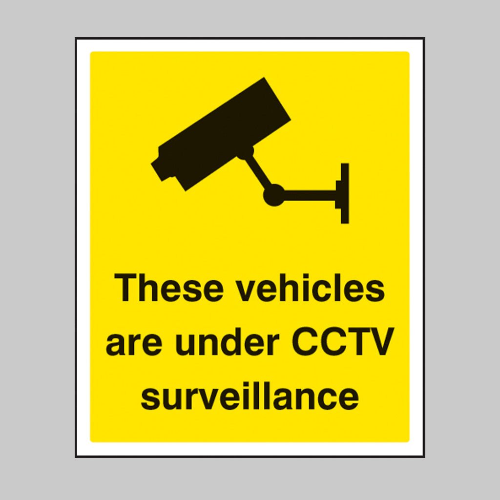 These Vehicles Are Under CCTV Surveillance Sign - Ready Set SuppliedThese Vehicles Are Under CCTV Surveillance SignRigid Plastic11739H