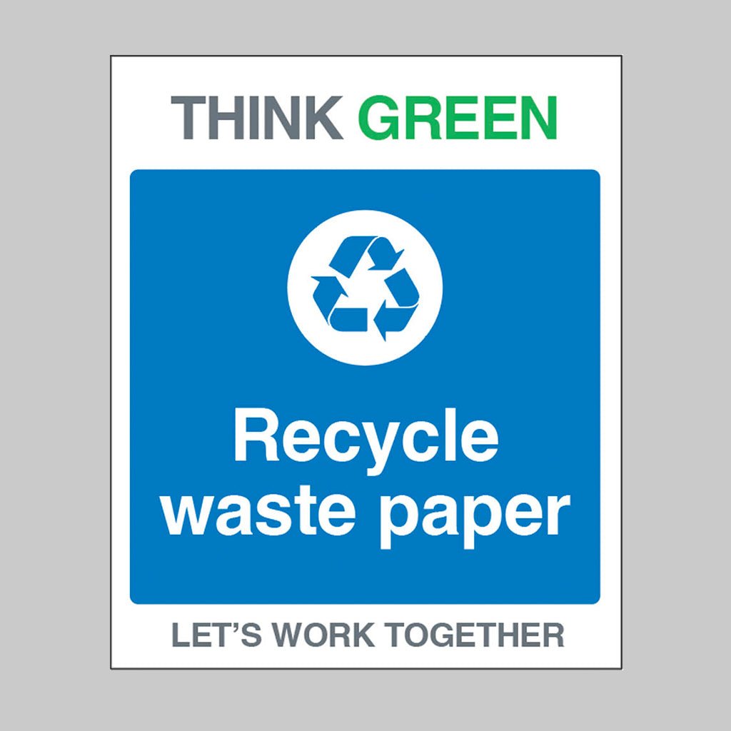 Think Green Let's Work Together Recycle Waste Paper Sign - Ready Set SuppliedThink Green Let's Work Together Recycle Waste Paper SignRigid Plastic17150H