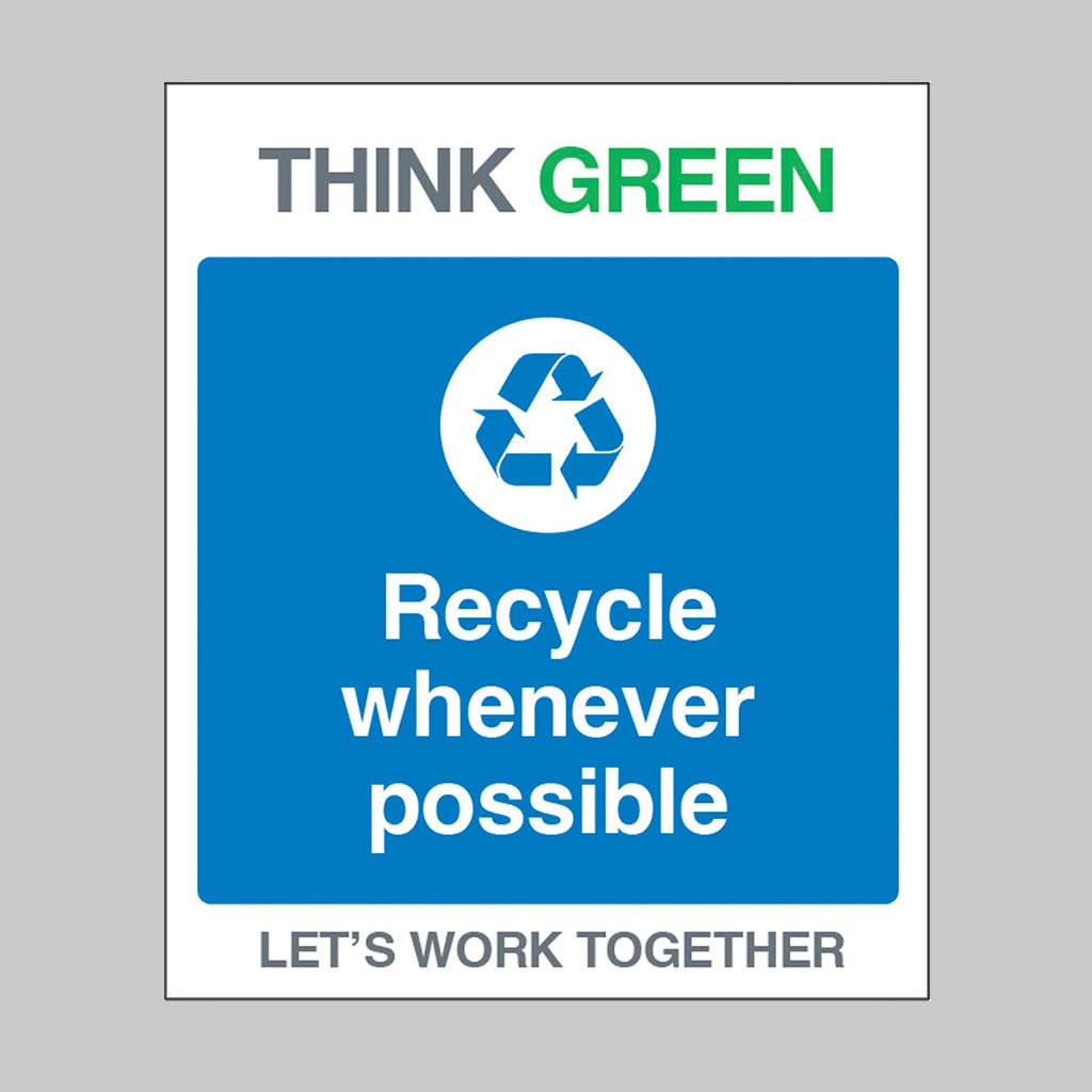 Think Green Let's Work Together Recycle Whenever Possible Sign - Ready Set SuppliedThink Green Let's Work Together Recycle Whenever Possible SignRigid Plastic17151H