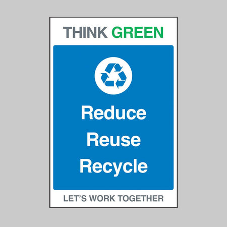 Think Green Safety Board (600x400mm Fluted Polypropylene 4mm): Reduce, Reuse, Recycle - Ready Set SuppliedThink Green Safety Board (600x400mm Fluted Polypropylene 4mm): Reduce, Reuse, Recycle57137