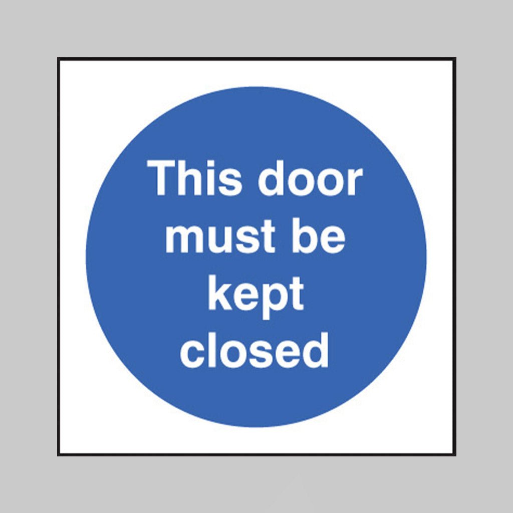 This Door Must Be Kept Closed Sign - Ready Set SuppliedThis Door Must Be Kept Closed SignRigid Plastic11608B