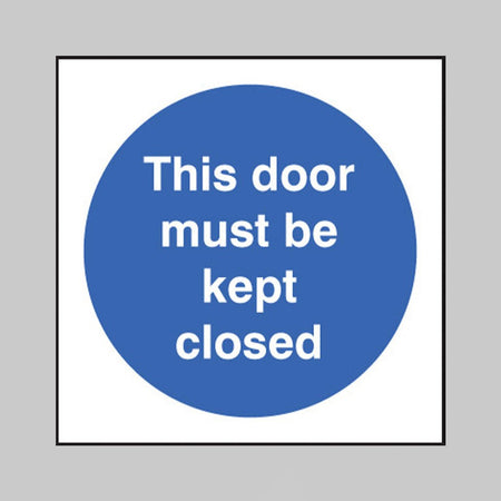 This Door Must Be Kept Closed Sign - Ready Set SuppliedThis Door Must Be Kept Closed SignRigid Plastic11608B