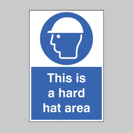 This Is A Hard Hat Area Sign - Ready Set SuppliedThis Is A Hard Hat Area SignRigid Plastic16402M