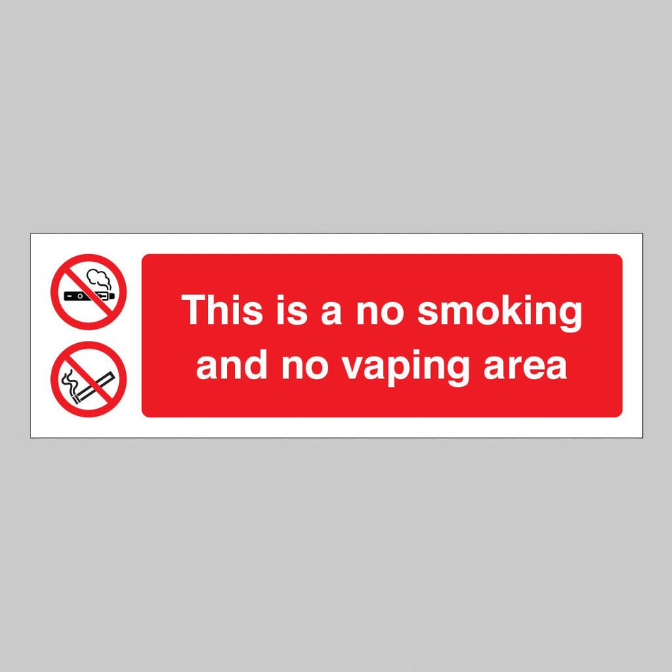 This Is A No Smoking And No Vaping Area Sign - Ready Set SuppliedThis Is A No Smoking And No Vaping Area SignRigid Plastic12998E