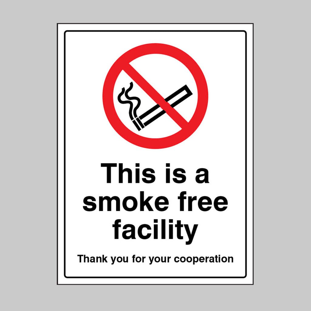 This Is A Smoke Free Facility Thank You For Your Cooperation Sign - Ready Set SuppliedThis Is A Smoke Free Facility Thank You For Your Cooperation SignRigid Plastic13262E