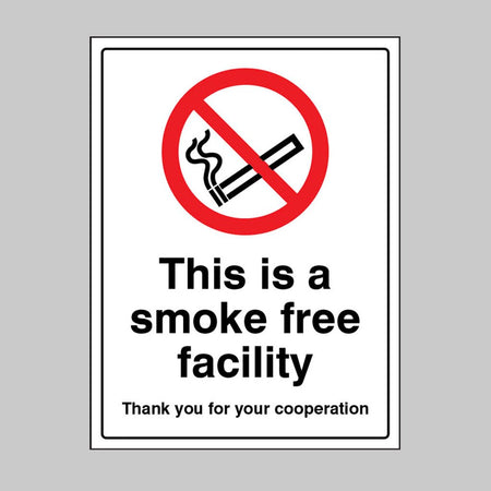 This Is A Smoke Free Facility Thank You For Your Cooperation Sign - Ready Set SuppliedThis Is A Smoke Free Facility Thank You For Your Cooperation SignRigid Plastic13262E