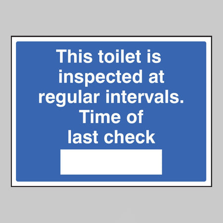 This Toilet Is Inspected At Regular Intervals. Time Of Last Check Sign - Ready Set SuppliedThis Toilet Is Inspected At Regular Intervals. Time Of Last Check SignRigid Plastic15430K