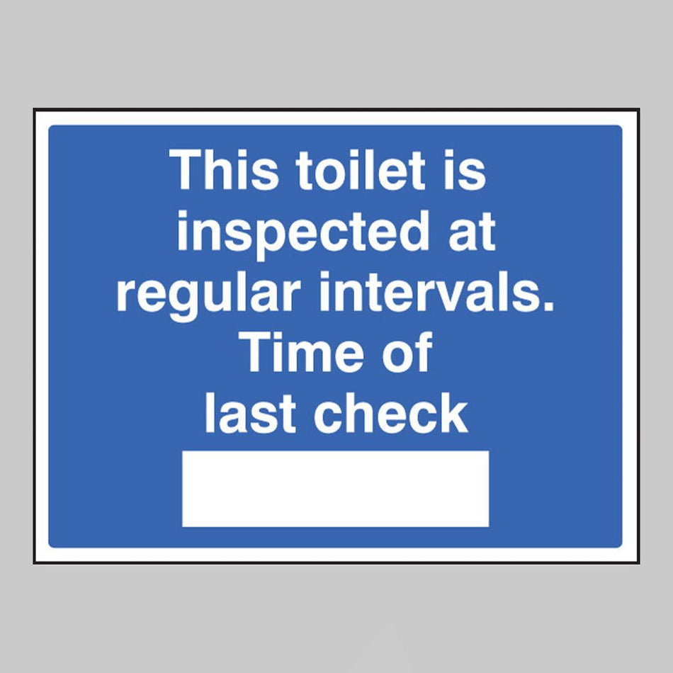 This Toilet Is Inspected At Regular Intervals. Time Of Last Check Sign - Ready Set SuppliedThis Toilet Is Inspected At Regular Intervals. Time Of Last Check SignRigid Plastic15430K