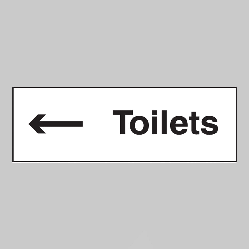 Toilets Arrow Left Sign - Ready Set SuppliedToilets Arrow Left SignUltra Durable 2mm PET77051G