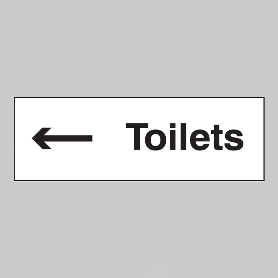 Toilets Arrow Left Sign - Ready Set SuppliedToilets Arrow Left SignUltra Durable 2mm PET77051G