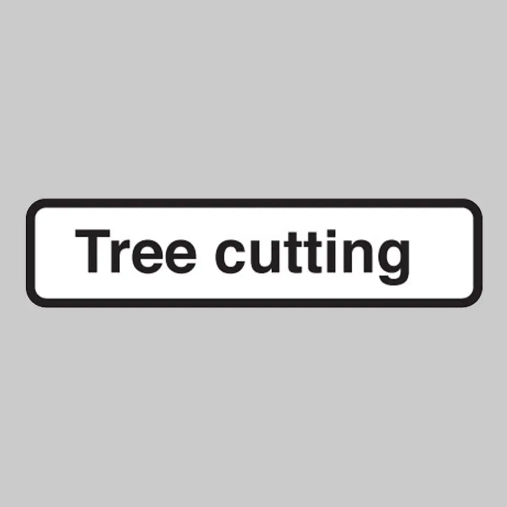 Tree Cutting Supplementary Text Plate for 750mm Fold-Up Signs - Ready Set SuppliedTree Cutting Supplementary Text Plate for 750mm Fold-Up Signs53726