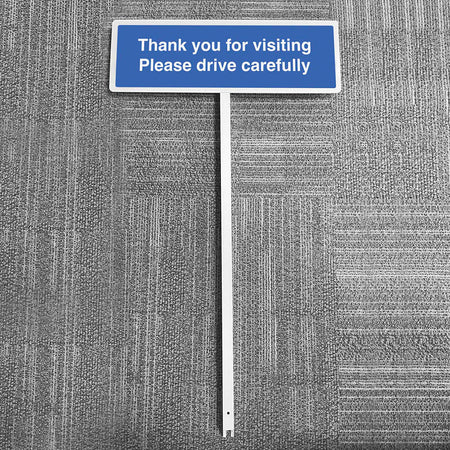 Verge Sign - Thank You For Visiting Please Drive Carefully 450 x 150mm (Post 800mm) - Ready Set SuppliedVerge Sign - Thank You For Visiting Please Drive Carefully 450 x 150mm (Post 800mm)56589